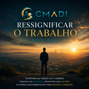 Ressignificar o Trabalho — Individual